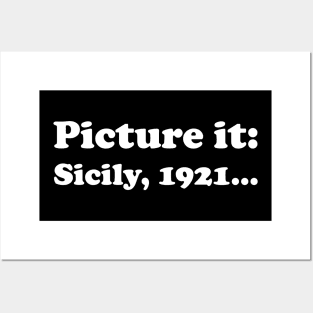 Picture It, Sicily, 1921 (White) Posters and Art